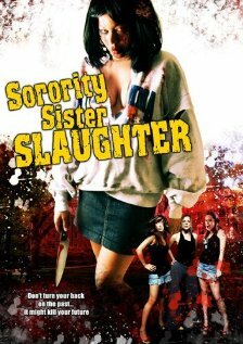 Sorority Sister Slaughter (2007)